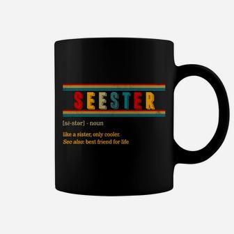 Seester Definition Best Sister In Law Big Sis Little Sis Coffee Mug | Crazezy