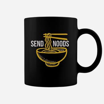 Send Noods Funny Pho Ramen Soup Noodle Coffee Mug | Crazezy