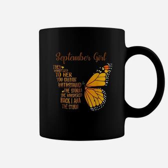 September Girl She Whispered Back I Am The Storm Butterfly Coffee Mug | Crazezy CA