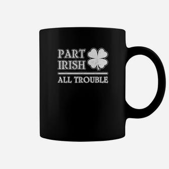 Shamrock Leaf Part Irish All Trouble St Patrick Day Coffee Mug - Monsterry