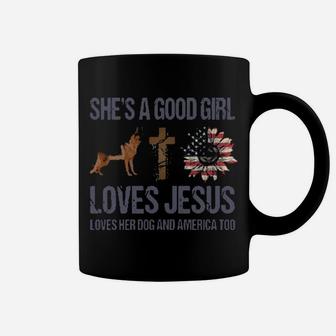 She Is A Good Girl Loves Jesus Loves Her Dog And America Coffee Mug - Monsterry DE