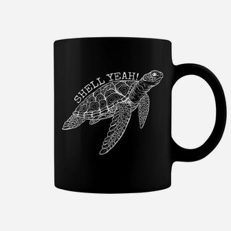 Shell Yeah Cute Tortoise Lover Gift Ocean Animal Turtle Sea Coffee Mug | Crazezy