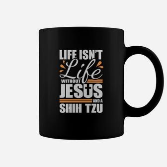 Shih Tzu Sweatshirt Life With Jesus And A Dog Shirt Coffee Mug | Crazezy UK