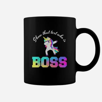 Show That Test Who Is Boss Coffee Mug | Crazezy