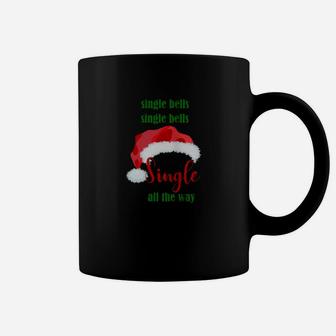 Single Bells Single All The Way Coffee Mug - Thegiftio UK