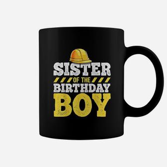 Sister Of The Birthday Boy Construction Birthday Party Coffee Mug | Crazezy UK