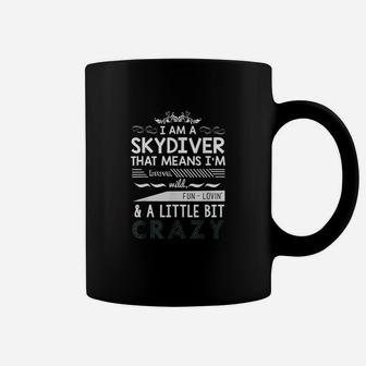Skydiver I Am Little Bit Skydive Crazy Coffee Mug | Crazezy AU