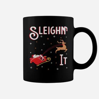 Sleighin It Funny Christmas Pun Sleighing Santa Sleigh Xmas Sweatshirt Coffee Mug | Crazezy CA