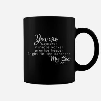 Sleity You Are Way Maker Miracle Worker Christian Faith Coffee Mug | Crazezy