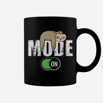 Sloth Mode On Funny Apparel For Women And Men Coffee Mug | Crazezy DE