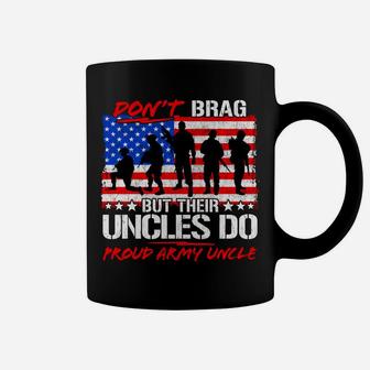 Soldiers Don't Brag Uncles Do Proud Army Uncle Funny Gifts Coffee Mug | Crazezy AU