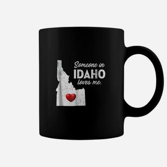 Someone In Idaho Loves Me Coffee Mug | Crazezy AU
