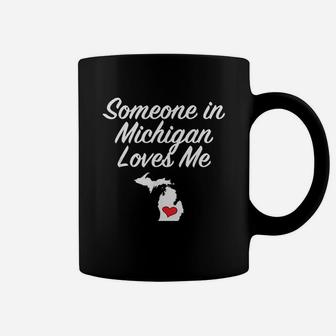 Someone In Michigan Loves Me Coffee Mug - Thegiftio UK