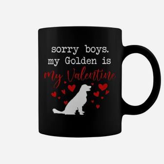 Sorry Boys My Golden Is My Valentine Coffee Mug - Monsterry