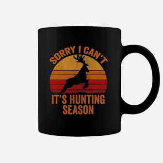 Sorry I Cant It Hunting Season Deer Coffee Mug | Crazezy AU