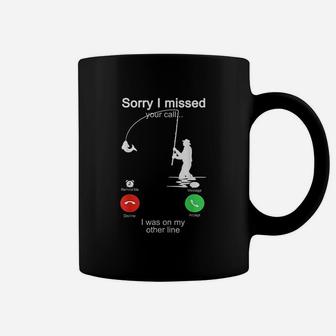 Sorry I Missed Your Call Fishing Was On Other Line Coffee Mug | Crazezy CA