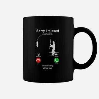 Sorry I Missed Your Call I Was On My Other Line Fishing Coffee Mug | Crazezy