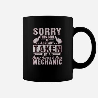 Sorry This Girl Is Already Taken By A Mechanic Wife Gift Coffee Mug | Crazezy UK
