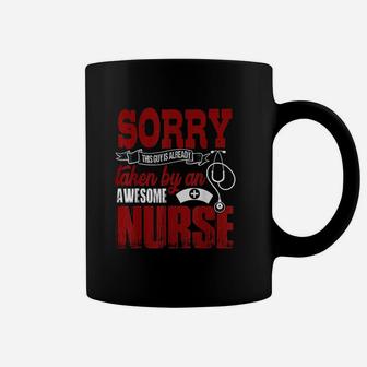 Sorry This Guy Is Already Taken By An Awesome Nurse Coffee Mug | Crazezy