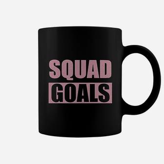 Squad Goals Coffee Mug | Crazezy UK