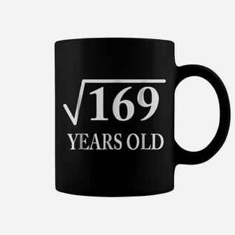 Square Root 169 13Th Birthday 13 Yrs Years Old Bday Tshirt T Coffee Mug | Crazezy UK