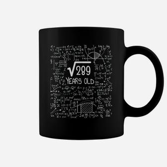 Square Root Of 289 17 Years Old - 17Th Birthday Coffee Mug | Crazezy CA