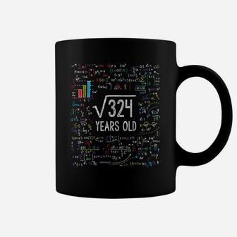 Square Root Of 324 18Th Birthday 18 Year Old Gifts Math Bday Coffee Mug | Crazezy