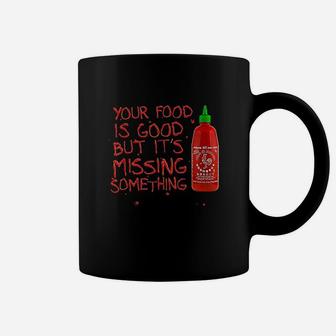 Sriracha Your Food Coffee Mug | Crazezy AU