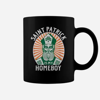 St Patrick's Day Saint Patrick Is My Homeboy Coffee Mug | Crazezy UK