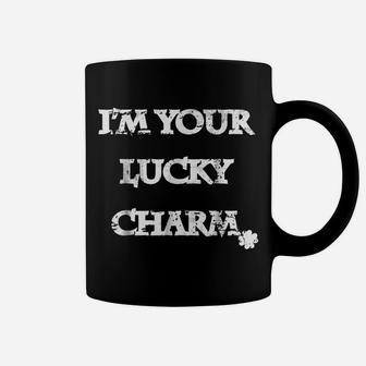 St Patricks Day Shirt I'm Your Lucky Charm Funny T Shirt Coffee Mug | Crazezy