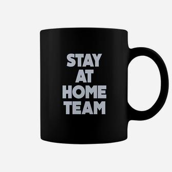 Stay At Home Team Coffee Mug | Crazezy CA
