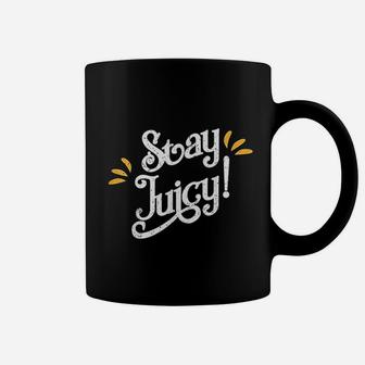 Stay Juicy Funny New Year Sayings Coffee Mug - Thegiftio UK