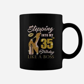 Stepping Into My 35Th Birthday Like A Boss Coffee Mug | Crazezy AU