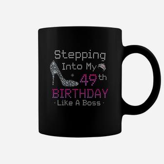 Stepping Into My 49Th Birthday Like A Boss 49 Years Old Coffee Mug | Crazezy