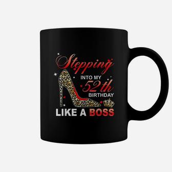 Stepping Into My 52Th Birthday Like A Boss Coffee Mug | Crazezy DE