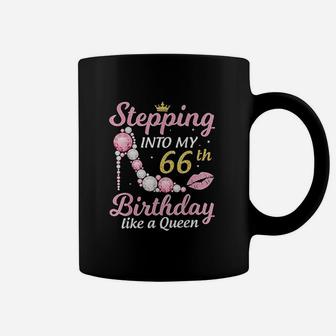 Stepping Into My 66Th Birthday Like A Queen Happy To Me Mom Coffee Mug | Crazezy AU