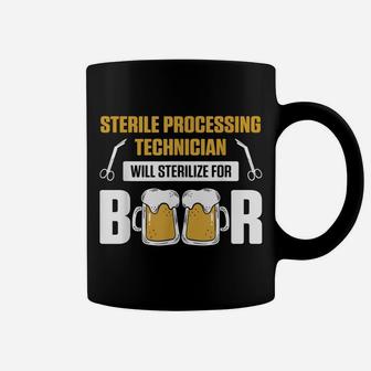 Sterile Processing Technician For Beer Funny Tech Coffee Mug | Crazezy