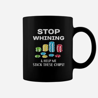 Stop Whining Coffee Mug | Crazezy