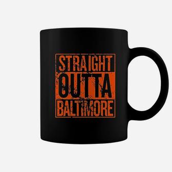 Straight Outta Baltimore Coffee Mug | Crazezy CA