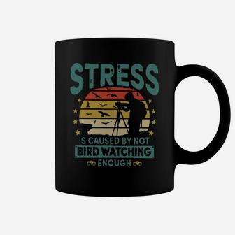 Stress Is Caused By Not Bird Watching Enough Vintage Coffee Mug - Monsterry AU