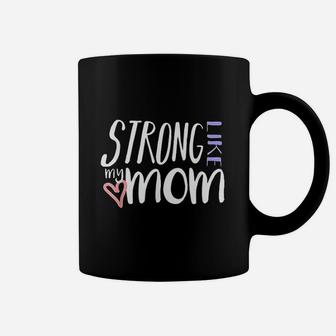 Strong Like My Mom Coffee Mug - Thegiftio UK