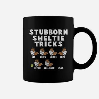 Stubborn Sheltie Tricks Coffee Mug | Crazezy AU