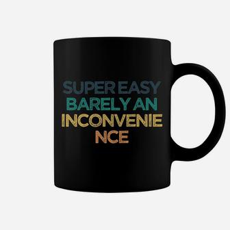Super Easy Barely An Inconvenience Funny Cute Christmas Gift Coffee Mug | Crazezy DE