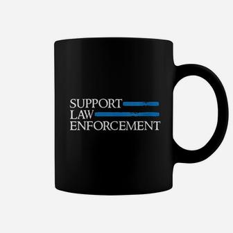 Support Law Enforcement Coffee Mug | Crazezy AU
