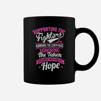 Supporting The Fighters Admiring The Survivors Coffee Mug | Crazezy AU