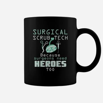 Surgical Technician Funny Or Tech Surgery Surg Coffee Mug | Crazezy AU