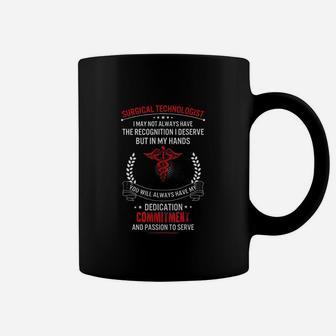 Surgical Technologist My Hands Have Passion Coffee Mug | Crazezy