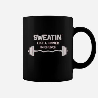 Sweatin Like A Siner In Church Coffee Mug | Crazezy