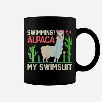 Swimming Alpaca My Swimsuit Funny Llama Lover Swimmer Quotes Coffee Mug | Crazezy UK