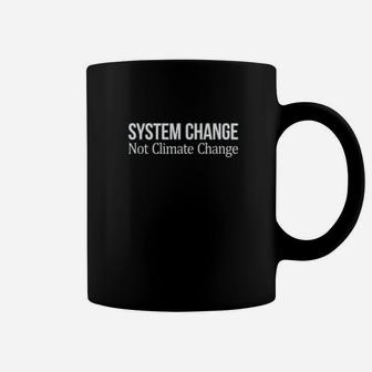 System Change Not Climate Change Coffee Mug - Thegiftio UK